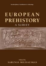 European Prehistory A Survey Sarunas Milisauskas Auth Sarunas Milisauskas Eds