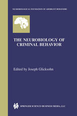 The Neurobiology Of Criminal Behavior 1st Edition Joseph Glicksohn Phd Auth