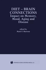 Diet Brain Connections Impact On Memory Mood Aging And Disease 1st Edition Christina L Williams