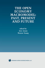 The Open Economy Macromodel Past Present And Future 1st Edition Robert Mundell Auth