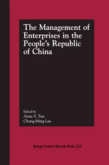 The Management Of Enterprises In The Peoples Republic Of China 1st Edition Anne S Tsui