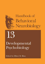Developmental Psychobiology 1st Edition Elliott M Blass Auth