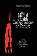 The Mental Health Consequences Of Torture 1st Edition Ellen Gerrity