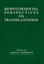 Biopsychosocial Perspectives On Transplantation 1st Edition Alan Reed