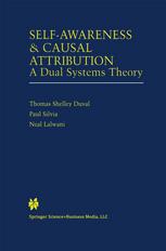 Selfawareness Causal Attribution A Dual Systems Theory 1st Edition Thomas Shelley Duval