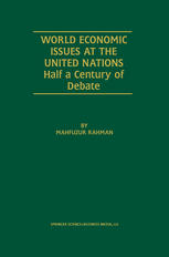World Economic Issues At The United Nations Half A Century Of Debate 1st Edition Mahfuzur Rahman Auth
