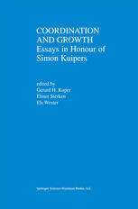 Coordination And Growth Essays In Honour Of Simon K Kuipers 1st Edition Gerard H Kuper