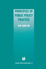 Principles Of Public Policy Practice 1st Edition Lok Sang Ho Auth