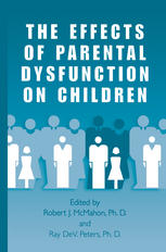 The Effects Of Parental Dysfunction On Children 1st Edition Elaine F Walker Auth