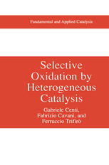 Selective Oxidation By Heterogeneous Catalysis 1st Edition Gabriele Centi