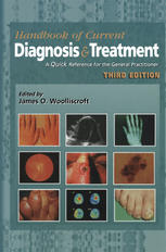 Current Diagnosis And Treatment A Quick Reference For The General Practitioner 3rd James O Woolliscroft Ed