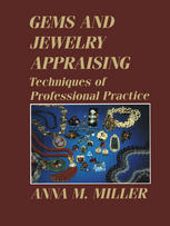 Gems And Jewelry Appraising Techniques Of Professional Practice Softcover Reprint Of The Original 1st Ed 1988 Miller