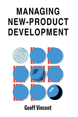 Managing Newproduct Development Softcover Reprint Of The Original 1st Ed 1989 Vincent