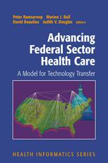 Advancing Federal Sector Health Care A Model For Technology Transfer 1st Edition David Beaulieu Auth