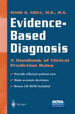 Evidencebased Diagnosis A Handbook Of Clinical Prediction Rules 1st Edition Mark H Ebell Md