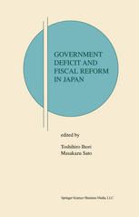 Government Deficit And Fiscal Reform In Japan 1st Edition Toshihiro Ihori