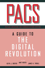 Pacs A Guide To The Digital Revolution Amit Mehta Auth Keith J Dreyer Do