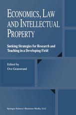 Economics Law And Intellectual Property Seeking Strategies For Research And Teaching In A Developing Field 1st Edition Ove Granstrand Auth