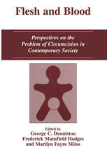 Flesh And Blood Perspectives On The Problem Of Circumcision In Contemporary Society 1st Edition Frederick Mansfield Hodges Auth