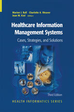 Healthcare Information Management Systems Cases Strategies And Solutions 3rd Edition Neal L Patterson Mba Auth