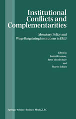 Institutional Conflicts And Complementarities Monetary Policy And Wage Bargaining Institutions In Emu 1st Edition Rob Franzese
