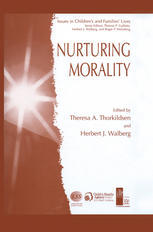 Nurturing Morality 1st Edition Lawrence J Walker Auth Theresa A Thorkildsen