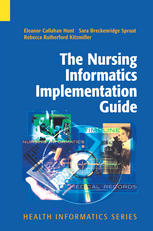 The Nursing Informatics Implementation Guide 1st Edition Eleanor Callahan Hunt