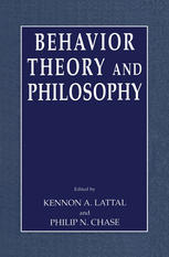 Behavior Theory And Philosophy 1st Edition Kennon A Lattal Philip N Chase Auth