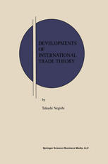 Developments Of International Trade Theory 1st Edition Takashi Negishi Auth
