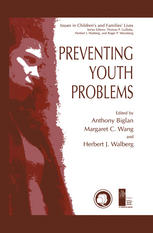 Preventing Youth Problems 1st Edition Anthony Biglan Herbert J Walberg Auth