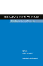 Psychoanalysis Identity And Ideology Critical Essays On The Israelpalestine Case 1st Edition Benjamin Beithallahmi Auth
