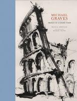 Michael Graves Images Of A Grand Tour Brian M Ambroziak Auth