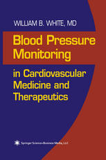 Blood Pressure Monitoring In Cardiovascular Medicine And Therapeutics Thomas G Pickering Md