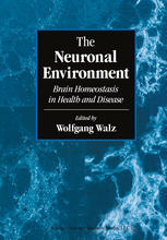The Neuronal Environment Brain Homeostasis In Health And Disease 1st Edition Stephen Dombrowski
