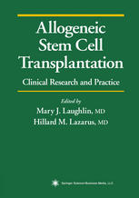 Allogeneic Stem Cell Transplantation Clinical Research And Practice Frederick R Appelbaum Md Auth