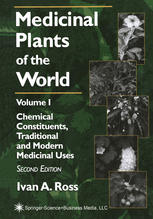 Medicinal Plants Of The World Volume 1 Chemical Constituents Traditional And Modern Medicinal Uses 2nd Edition Ivan A Ross Auth
