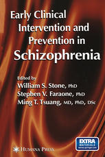 Early Clinical Intervention And Prevention In Schizophrenia 1st Edition Stephen V Faraone Phd