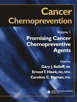 Cancer Chemoprevention Promising Cancer Chemopreventive Agents 1st Edition Thomas W Kensler Phd