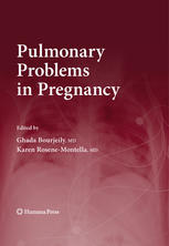 Pulmonary Problems In Pregnancy Clinical And Research Aspects 1st Edition Alan R Leff Md Auth