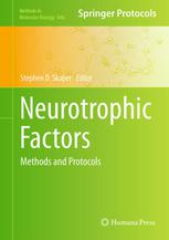 Neurotrophic Factors Methods And Protocols 1st Edition Stephen D Skaper Auth
