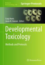 Developmental Toxicology Methods And Protocols 1st Edition Craig Harris Phd Auth