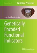 Genetically Encoded Functional Indicators 1st Edition Jeanrené Martin Auth