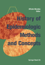 A History Of Epidemiologic Methods And Concepts 1st Edition Alfredo Morabia Auth
