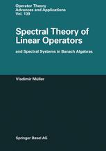 Spectral Theory Of Linear Operators And Spectral Systems In Banach Algebras Vladimir Mller Auth