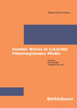 Seismic Waves In Laterally Inhomogeneous Media 1st Edition P M Bakker Auth