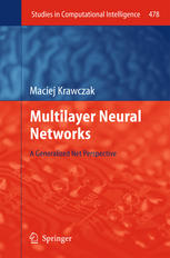 Multilayer Neural Networks A Generalized Net Perspective 1st Edition Maciej Krawczak Auth