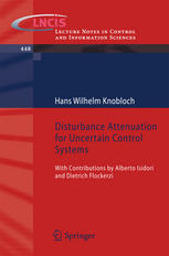 Disturbance Attenuation For Uncertain Control Systems With Contributions By Alberto Isidori And Dietrich Flockerzi 1st Edition Hans Wilhelm Knobloch Auth