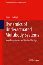 Dynamics Of Underactuated Multibody Systems Modeling Control And Optimal Design 1st Edition Robert Seifried Auth