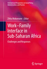 Workfamily Interface In Subsaharan Africa Challenges And Responses 1st Edition Zitha Mokomane Auth