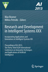Research And Development In Intelligent Systems Xxx Incorporating Applications And Innovations In Intelligent Systems Xxi Proceedings Of Ai2013 The Thirtythird Sgai International Conference On Innovative Techniques And Applications Of Artificial Intel 1st Edition Sebastian Peter